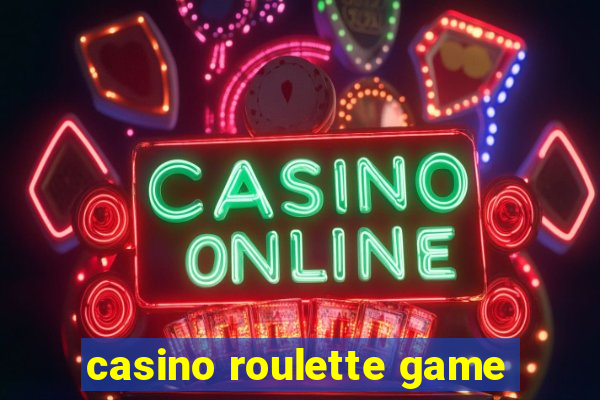 casino roulette game