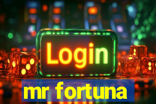 mr fortuna