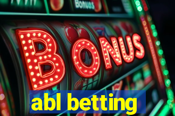 abl betting