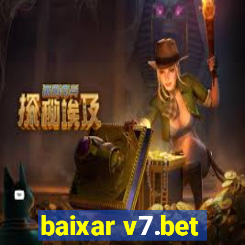 baixar v7.bet