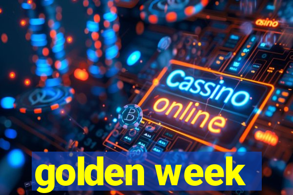 golden week