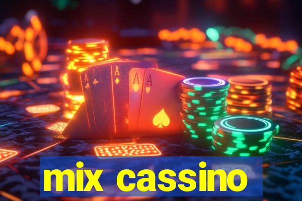 mix cassino