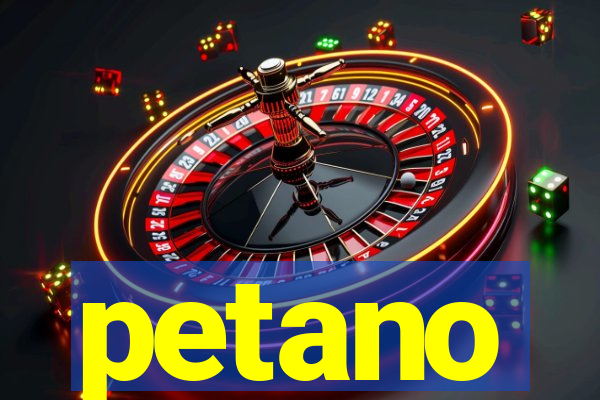 petano