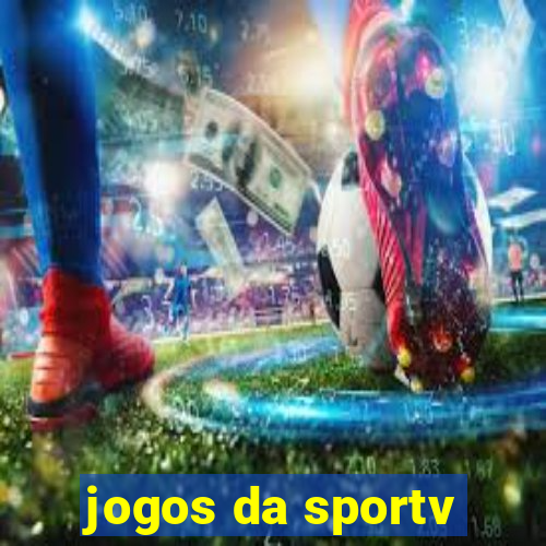 jogos da sportv