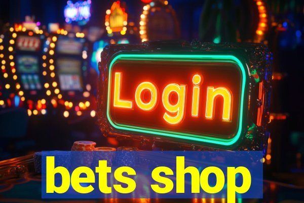 bets shop