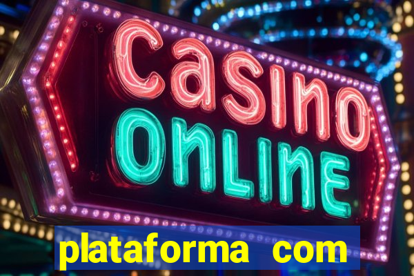 plataforma com bonus de cadastro