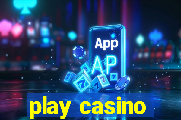 play casino