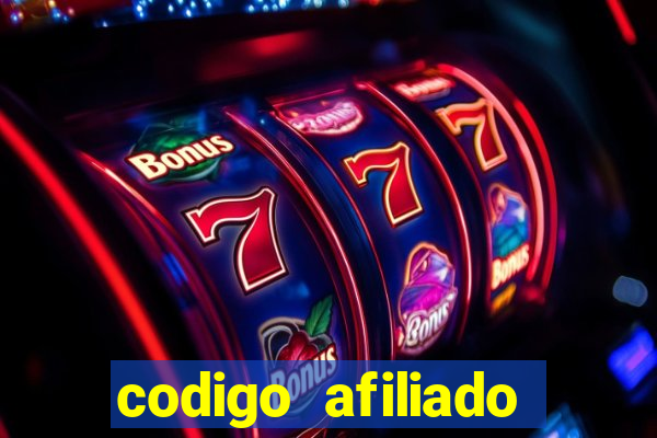 codigo afiliado estrela bet