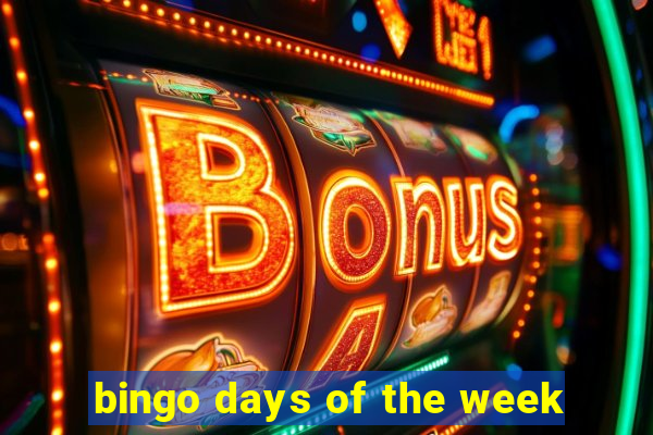 bingo days of the week