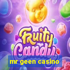 mr geen casino