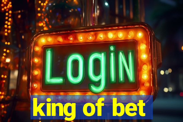 king of bet