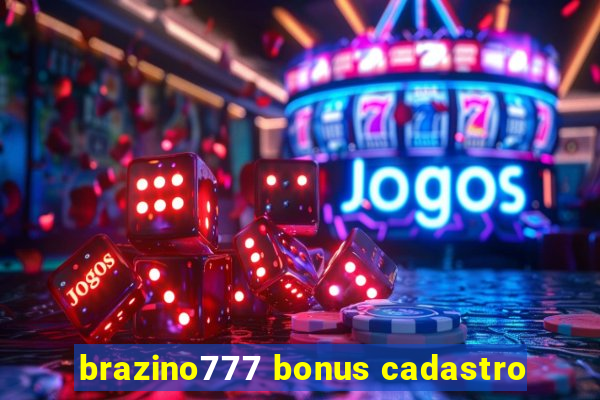 brazino777 bonus cadastro