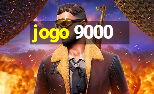 jogo 9000