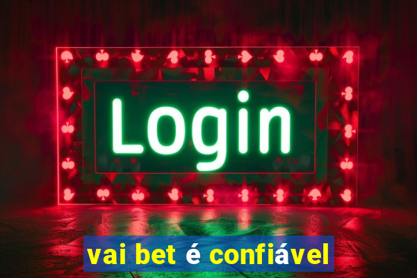 vai bet é confiável