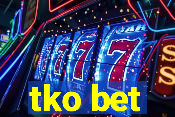 tko bet