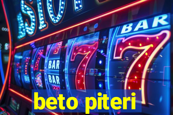 beto piteri