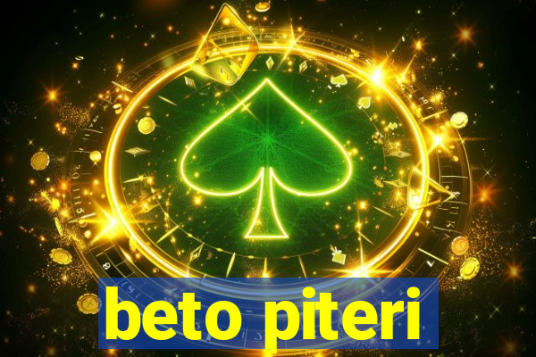 beto piteri