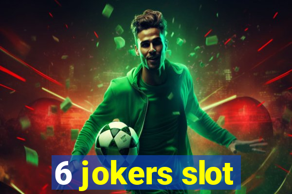 6 jokers slot