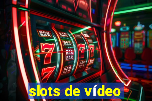 slots de vídeo