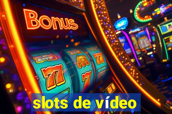 slots de vídeo