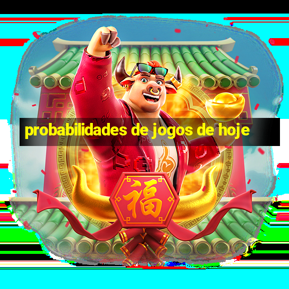 probabilidades de jogos de hoje