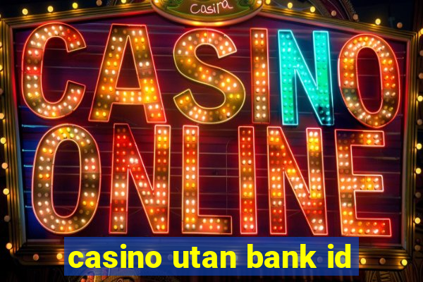 casino utan bank id