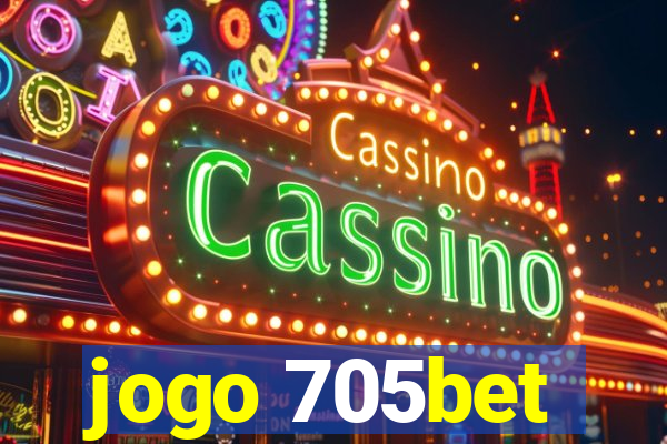 jogo 705bet