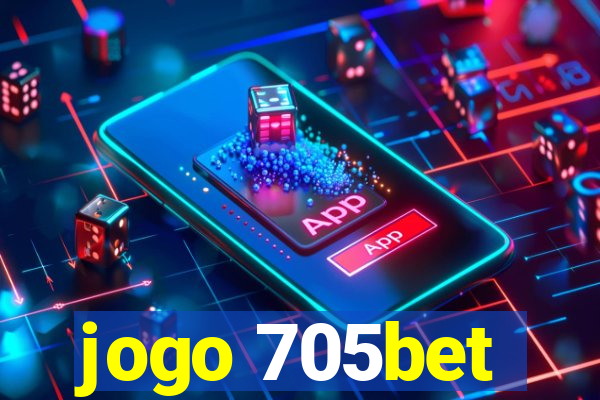 jogo 705bet