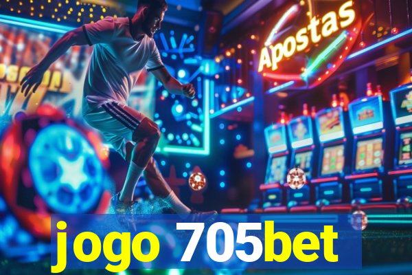 jogo 705bet