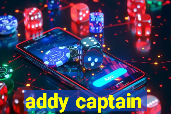 addy captain