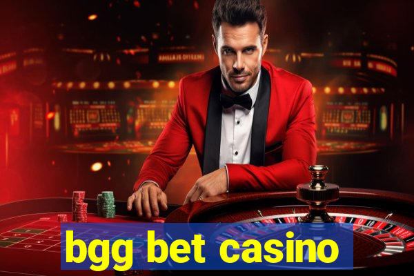 bgg bet casino