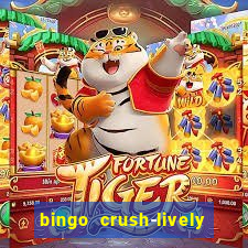 bingo crush-lively bingo club