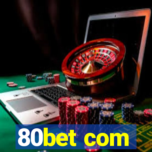 80bet com