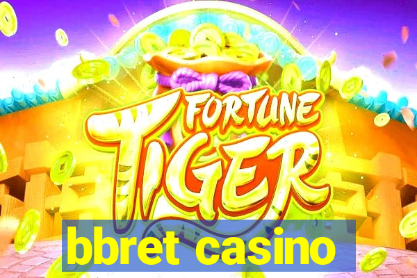 bbret casino