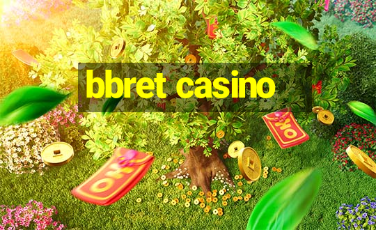 bbret casino