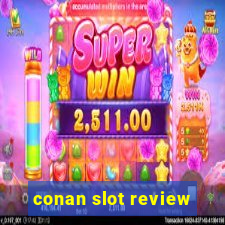 conan slot review