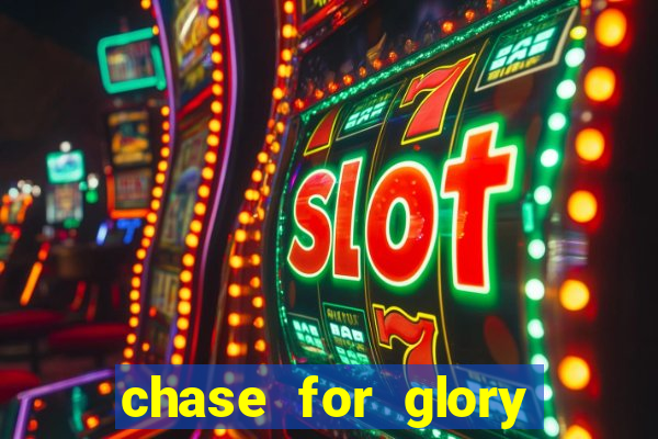 chase for glory slot demo