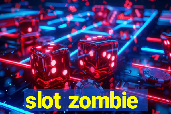 slot zombie