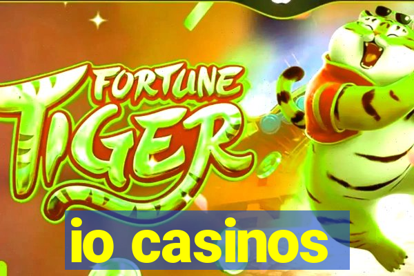 io casinos