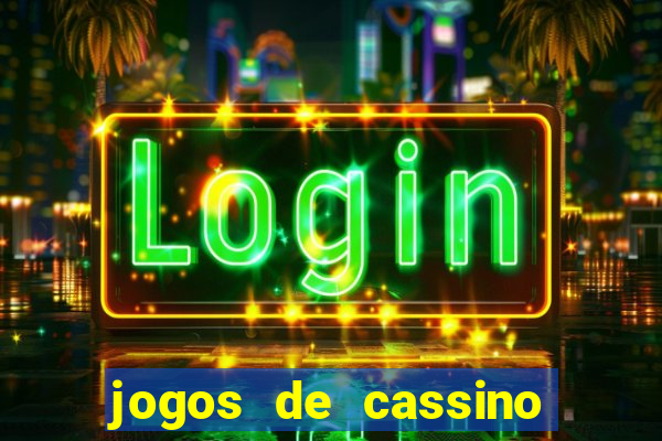 jogos de cassino pagando no cadastro