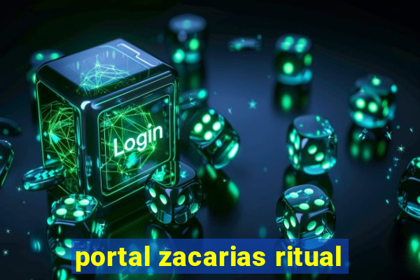 portal zacarias ritual