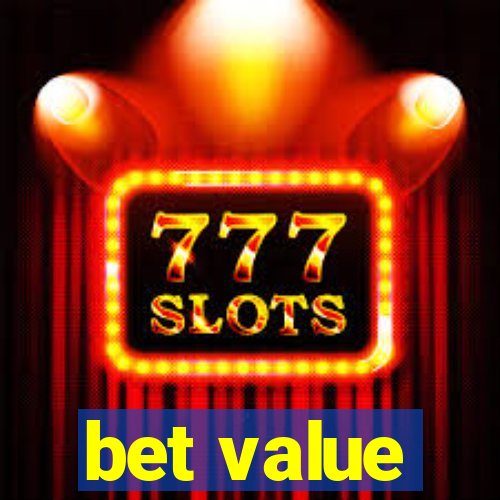 bet value