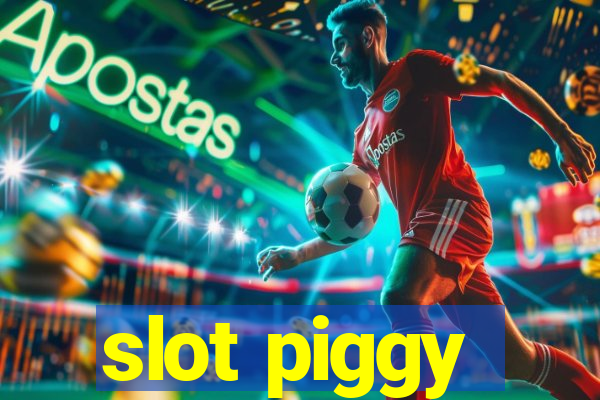 slot piggy