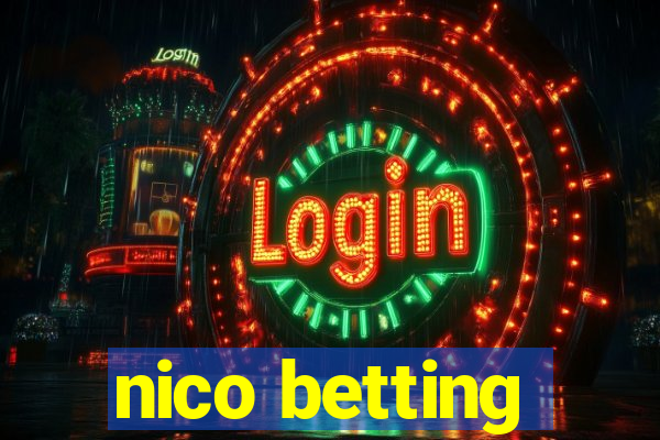 nico betting