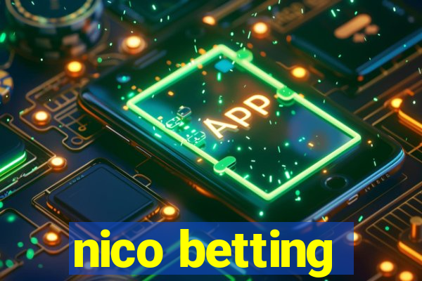 nico betting