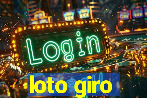 loto giro