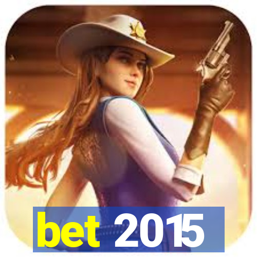 bet 2015