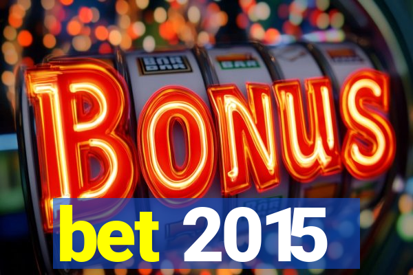 bet 2015