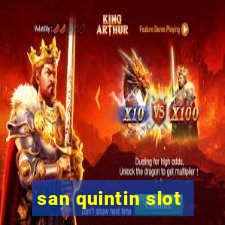 san quintin slot