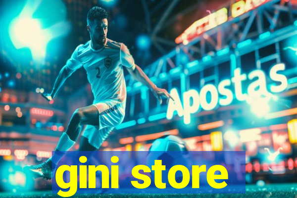 gini store